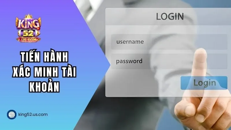 Tiến hành xác minh tài khoản